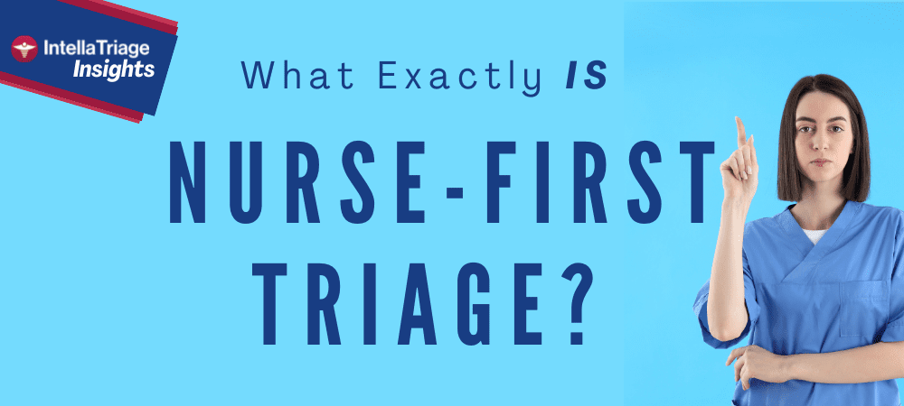 What Exactly IS Nurse-First Triage title image