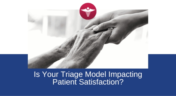 Is Your Triage Model Impacting Patient Satisfaction? | IntellaTriage