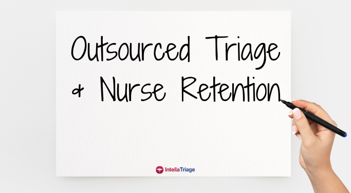 Outsourced Triage & Nurse Retention